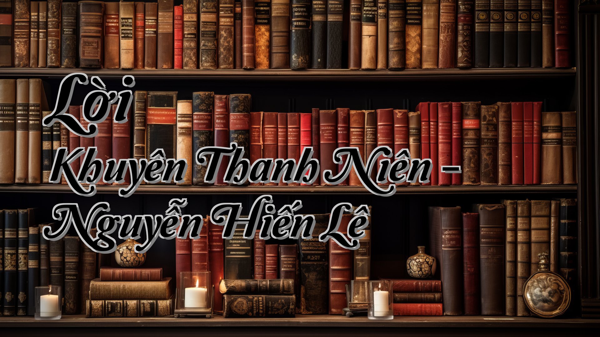 cover-Lời Khuyên Thanh Niên - Nguyễn Hiến Lê
