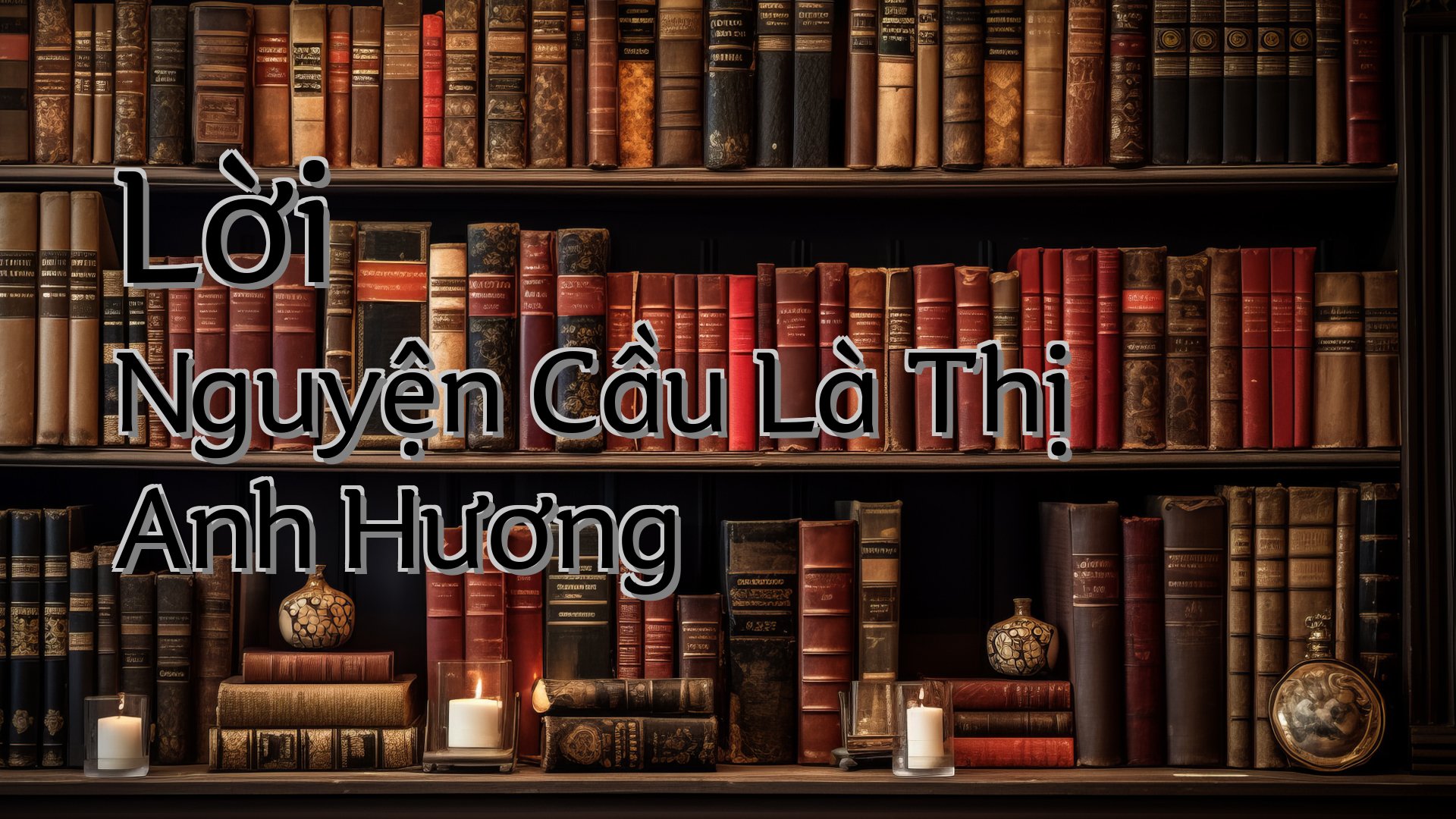 cover-Lời Nguyện Cầu Là Thị Anh Hương