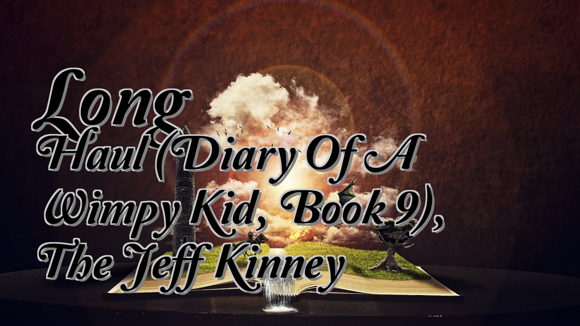 cover-Long Haul (Diary Of A Wimpy Kid, Book 9), The Jeff Kinney