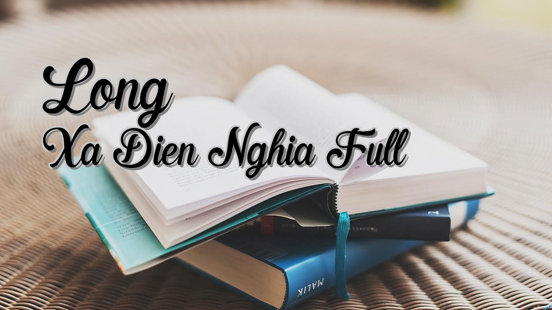 cover-Long Xa Dien Nghia Full