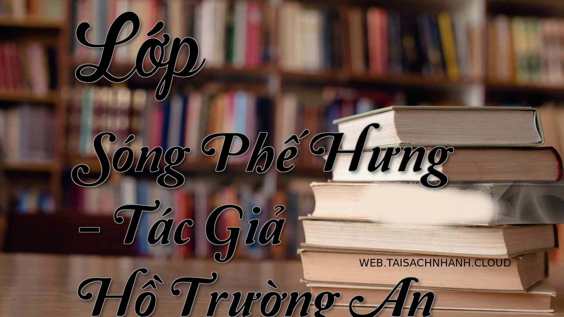 Cover Lop Song Phe Hung.jpg