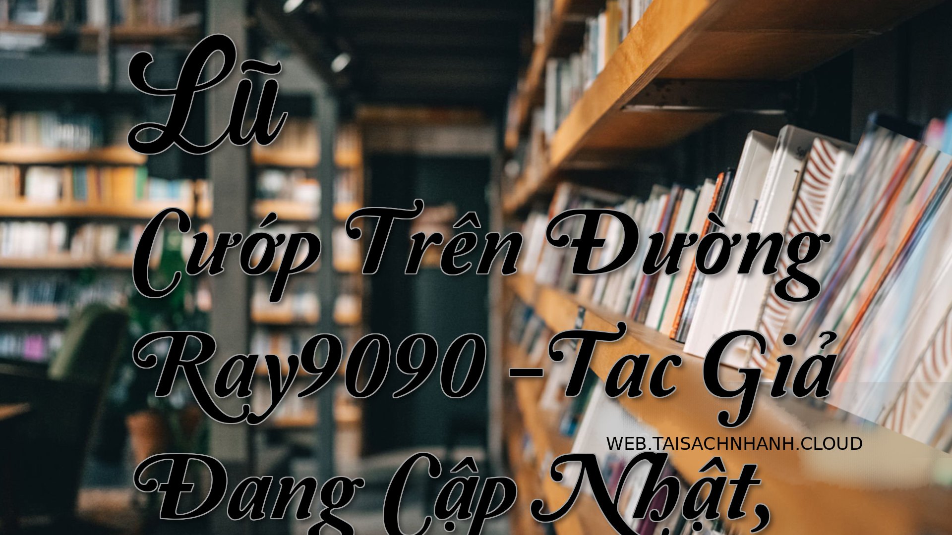 Cover Lu Cuop Tren Duong R.jpg