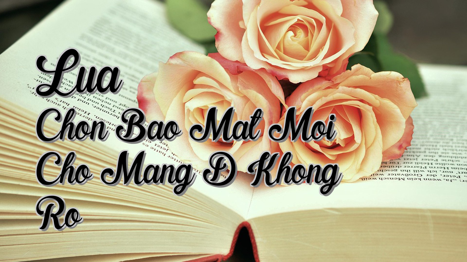 Cover image for Lua Chon Bao Mat Moi Cho Mang D Khong Ro
