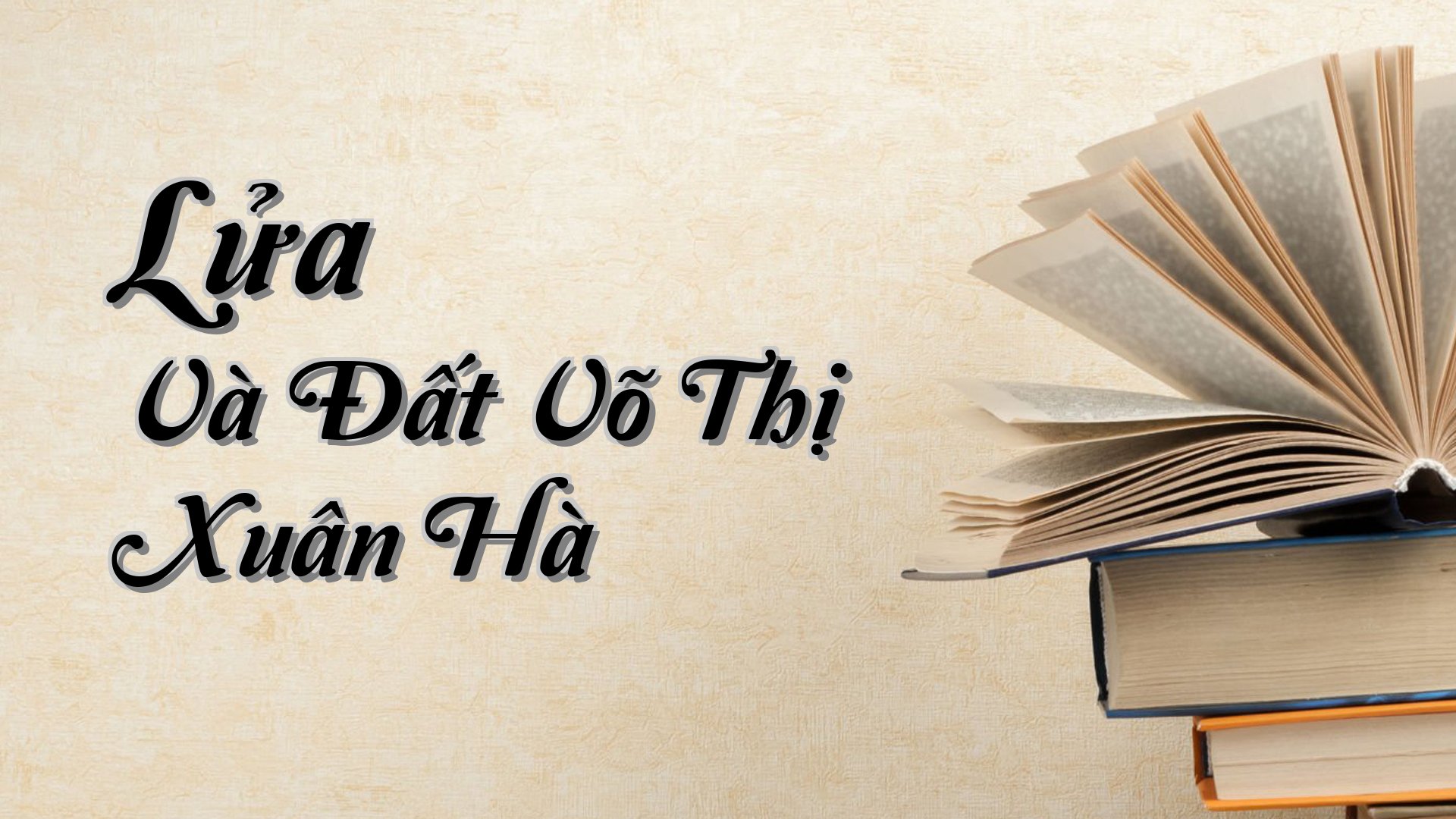 cover-Lửa Và Đất Võ Thị Xuân Hà