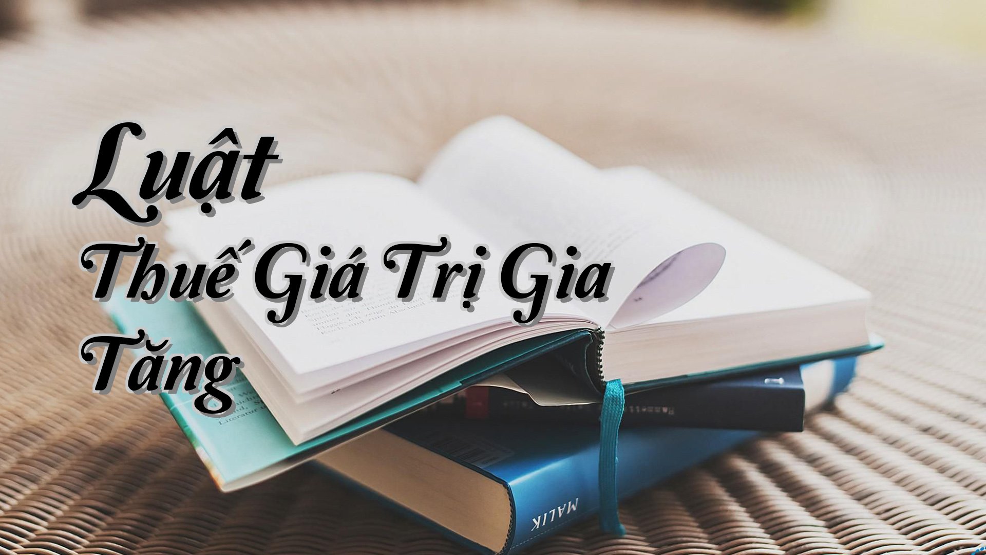 cover-Luật Thuế Giá Trị Gia Tăng