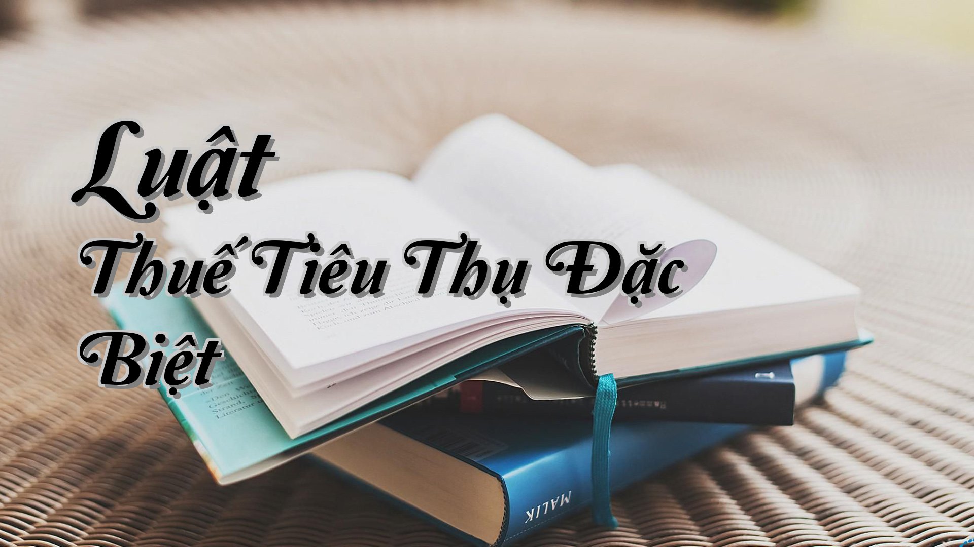 cover-Luật Thuế Tiêu Thụ Đặc Biệt