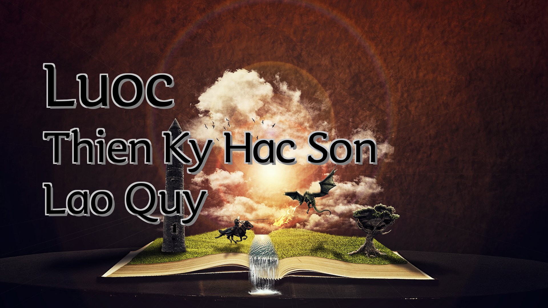 Cover image for Luoc Thien Ky Hac Son Lao Quy