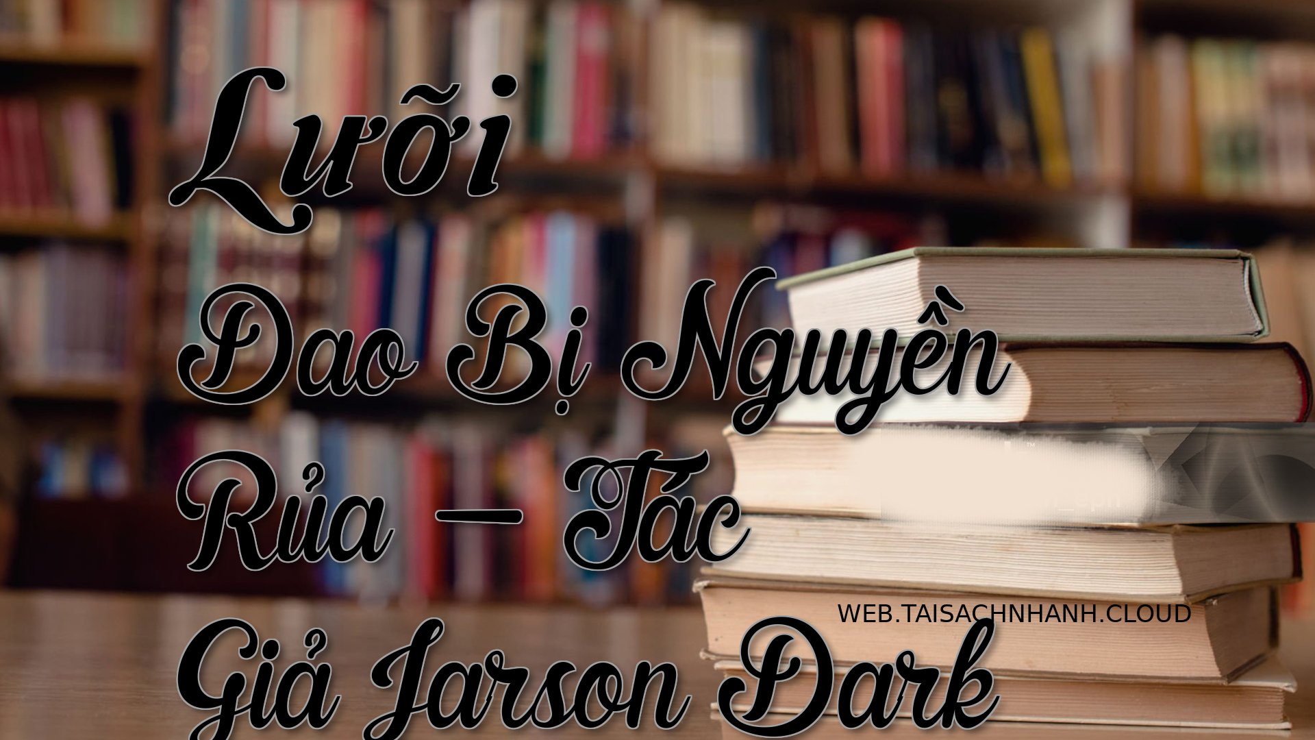 Cover Luoi Dao Bi Nguyen R.jpg