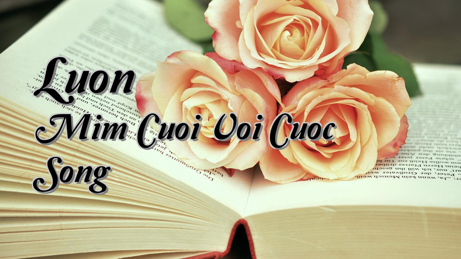 Cover image for Luon Mim Cuoi Voi Cuoc Song