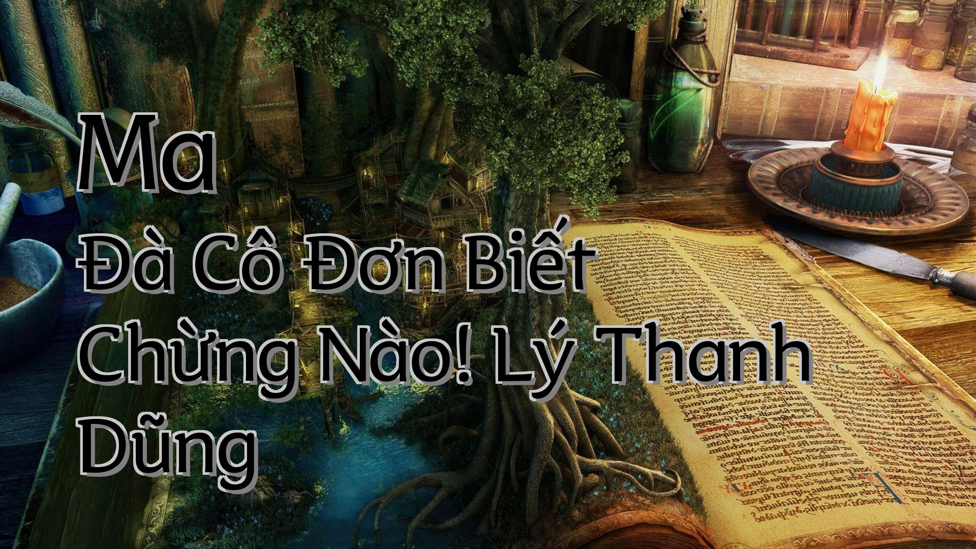 cover-Ma Đà Cô Đơn Biết Chừng Nào! Lý Thanh Dũng