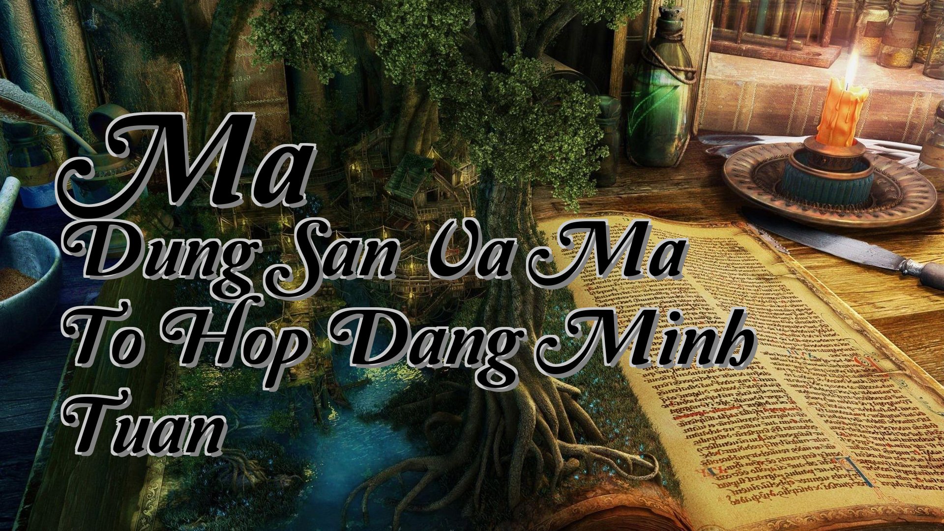 cover-Ma Dung San Va Ma To Hop Dang Minh Tuan