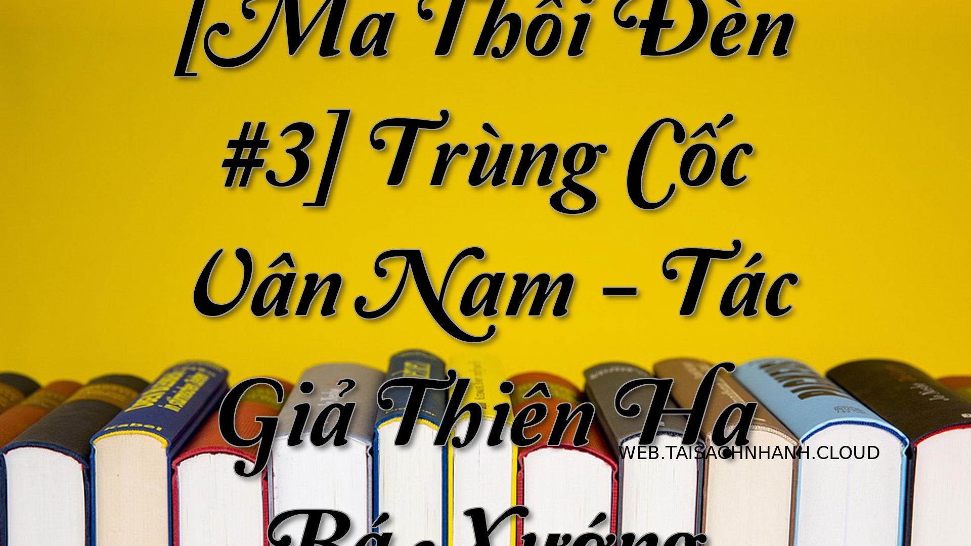 Cover Ma Thoi Den 3 Tru.jpg