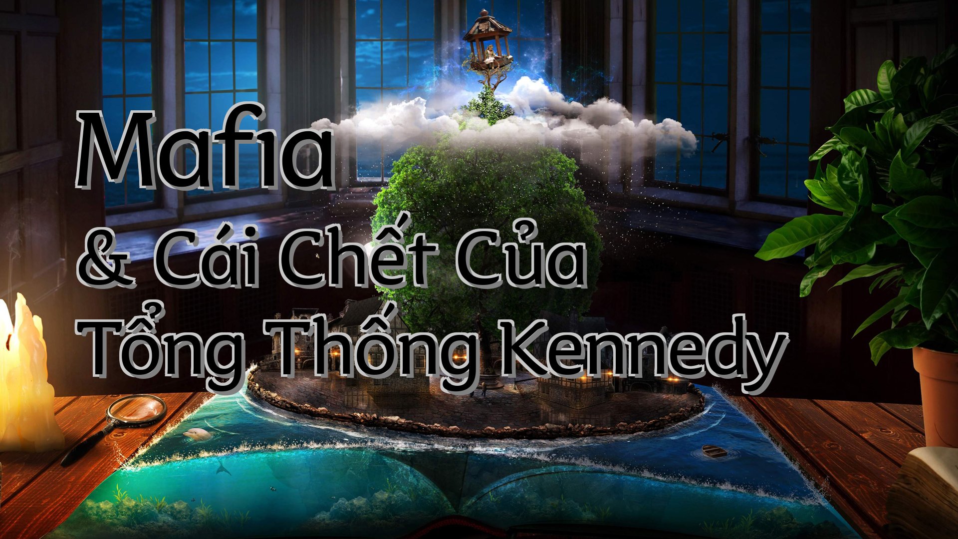 cover-Mafia & Cái Chết Của Tổng Thống Kennedy