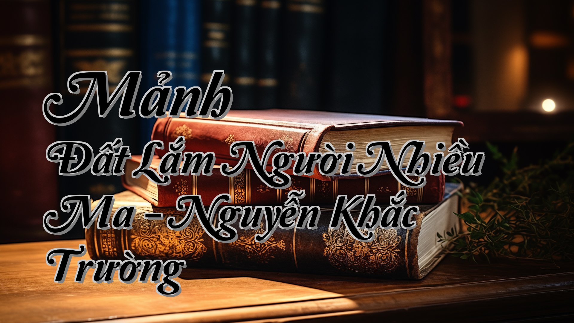 cover-Mảnh Đất Lắm Người Nhiều Ma - Nguyễn Khắc Trường