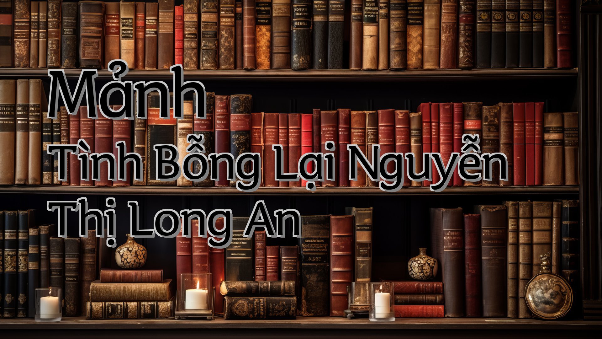 cover-Mảnh Tình Bỗng Lại Nguyễn Thị Long An