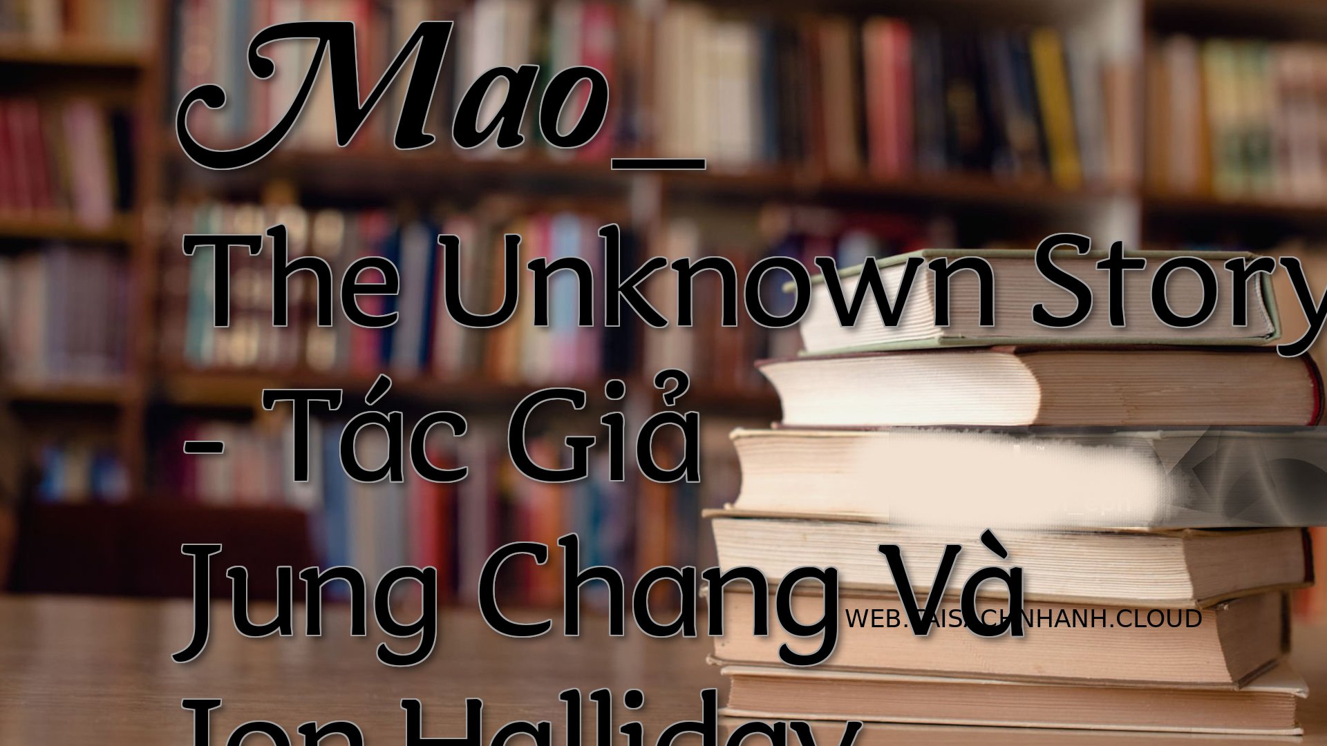 Cover Mao The Unknown Sto.jpg