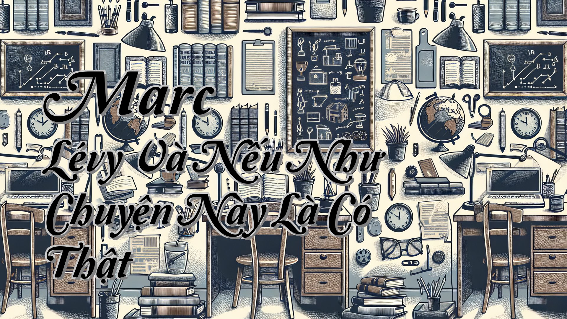 cover-Marc Lévy Và Nếu Như Chuyện Này Là Có Thật