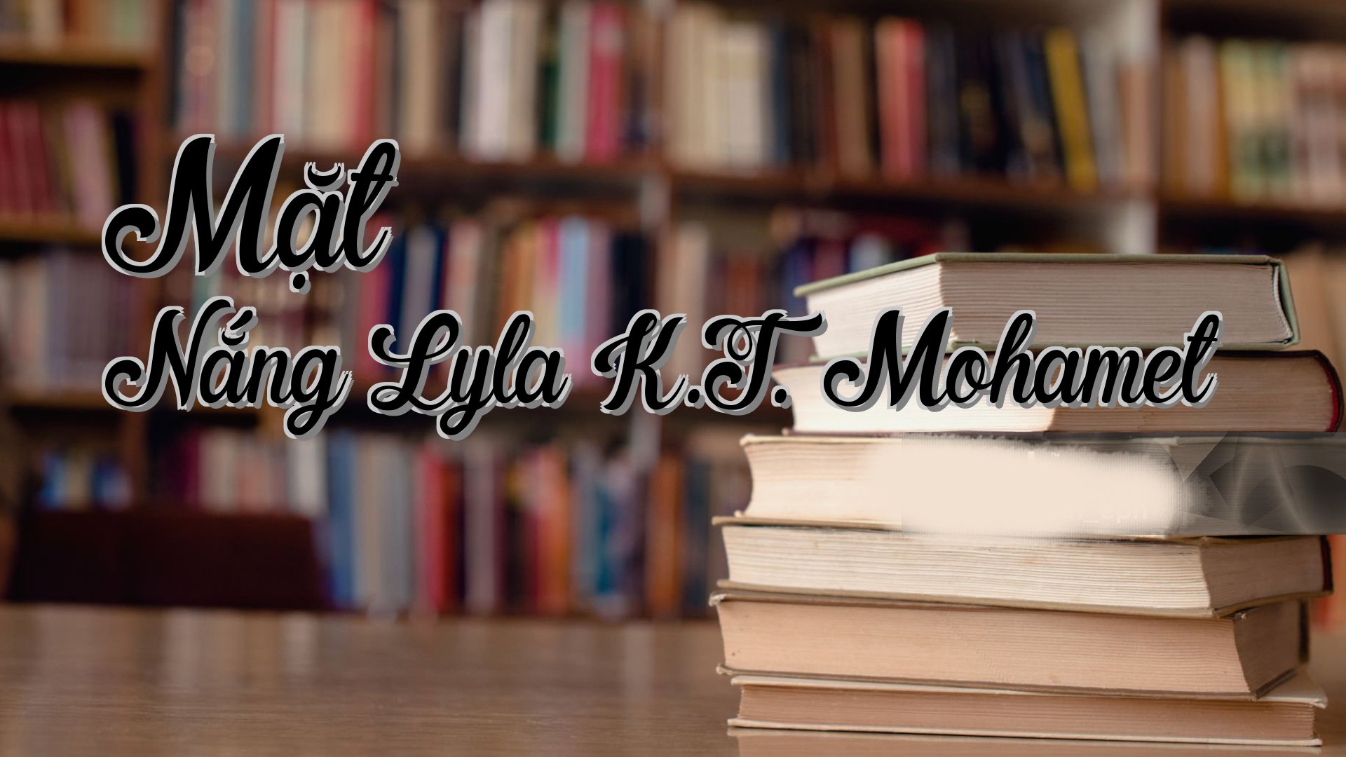 cover-Mặt Nắng Lyla K.T. Mohamet