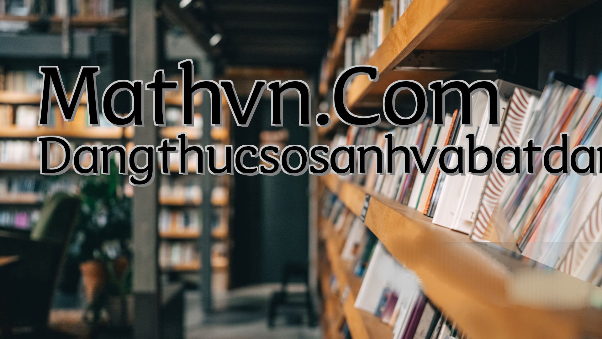 cover-Mathvn.Com Dangthucsosanhvabatdangthu Nguyenvanmau