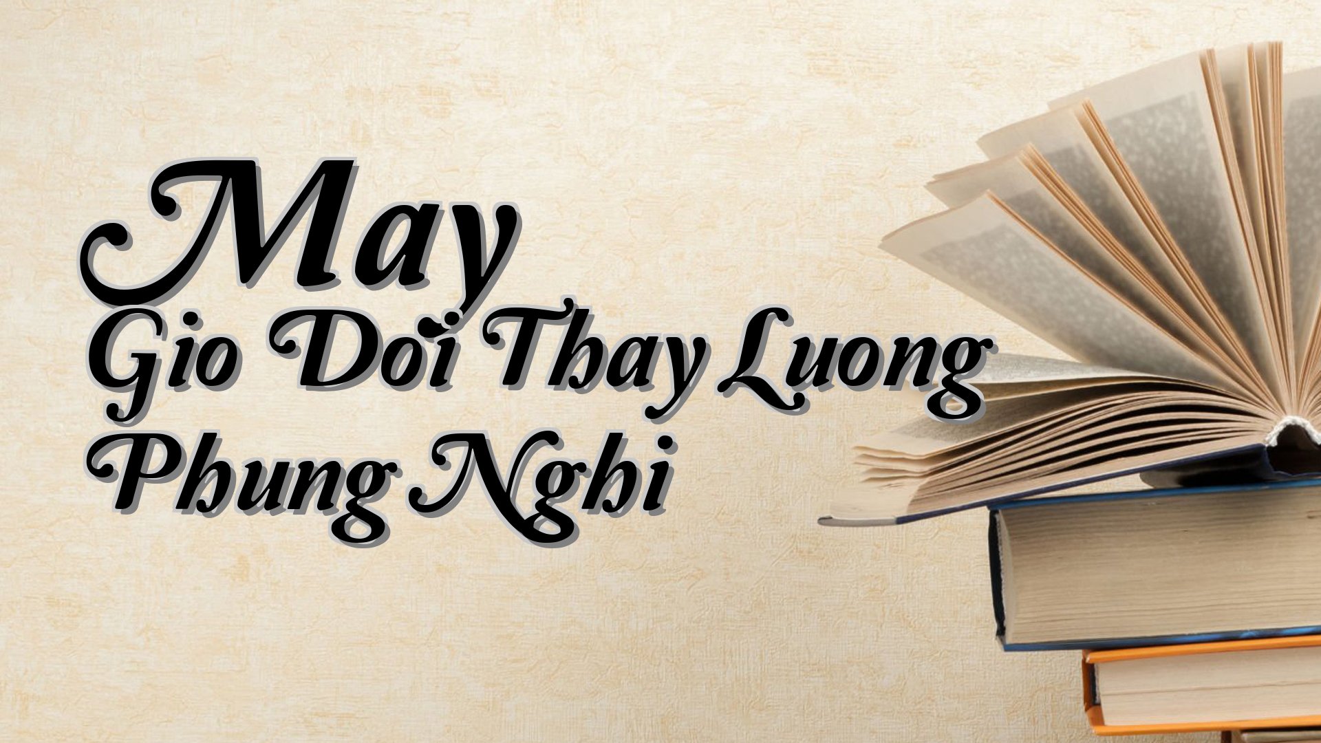 cover-May Gio Doi Thay Luong Phung Nghi