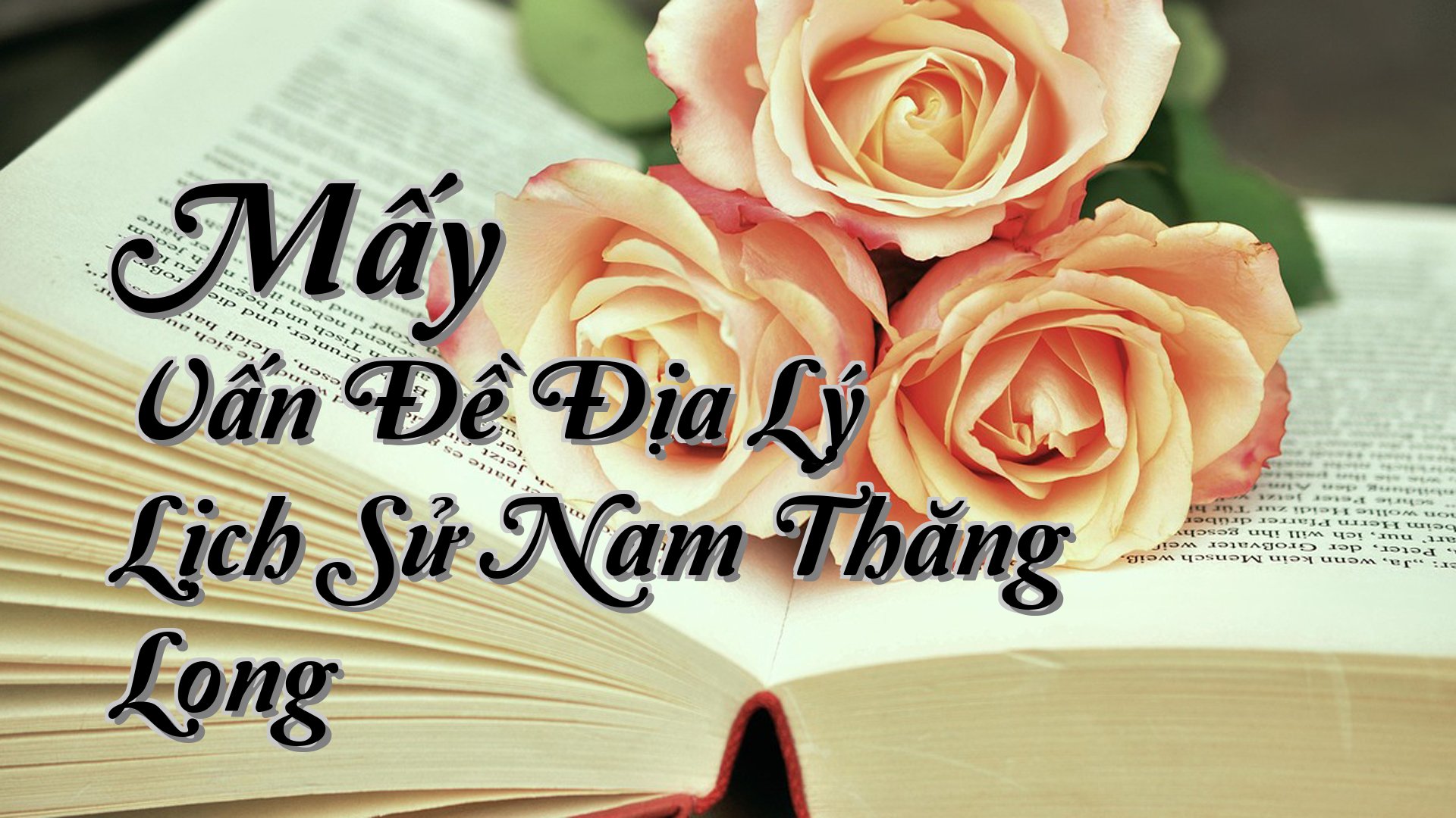 cover-Mấy Vấn Đề Địa Lý Lịch Sử Nam Thăng Long