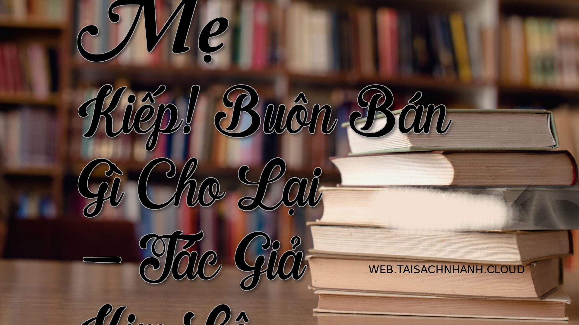 Cover Me Kiep Buon Ban Gi.jpg