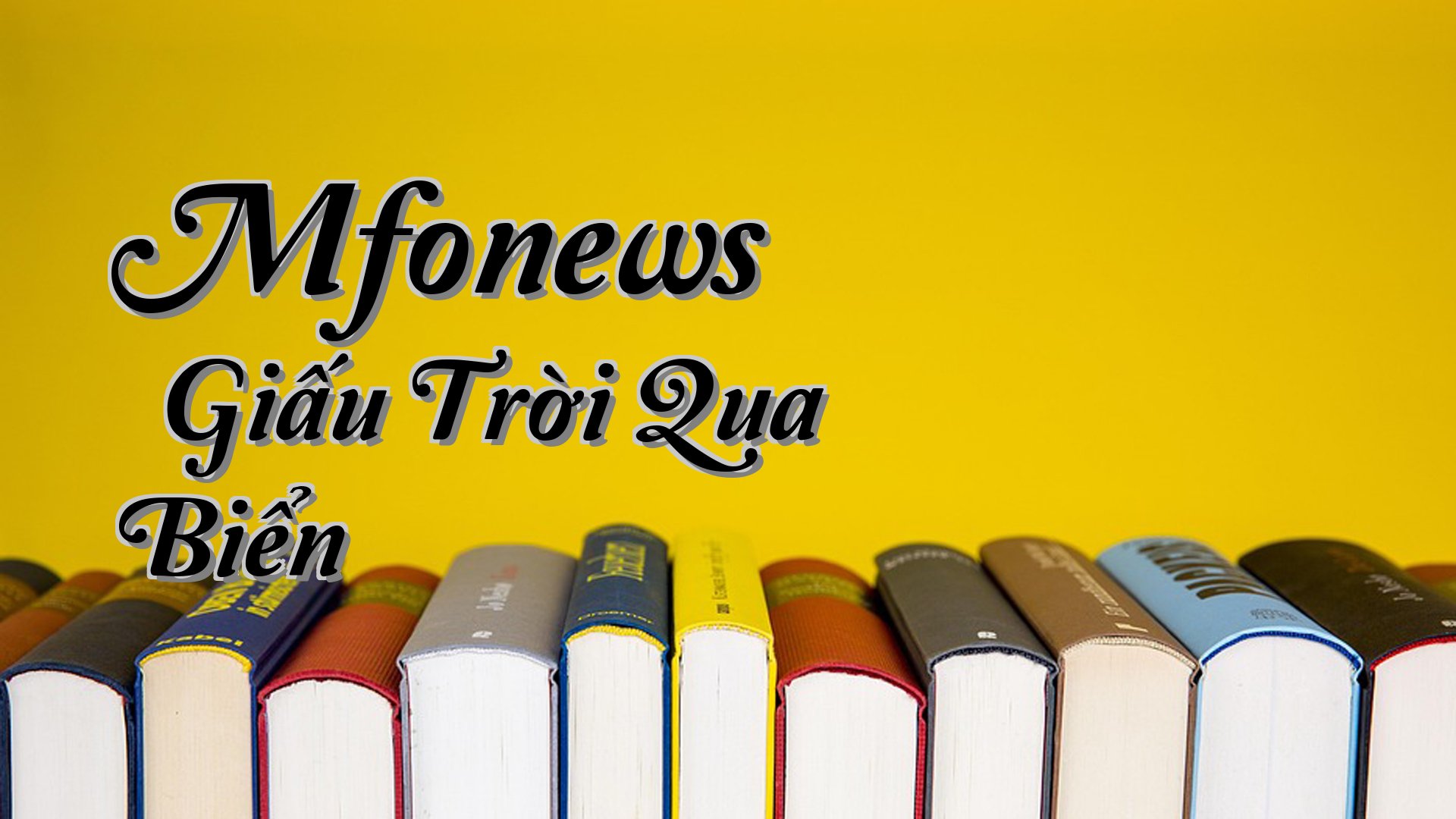 cover-Mfonews » Giấu Trời Qua Biển