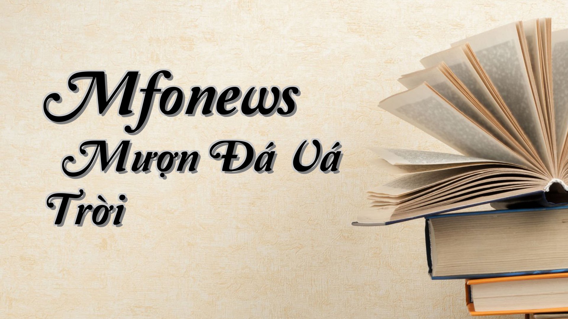 cover-Mfonews » Mượn Đá Vá Trời