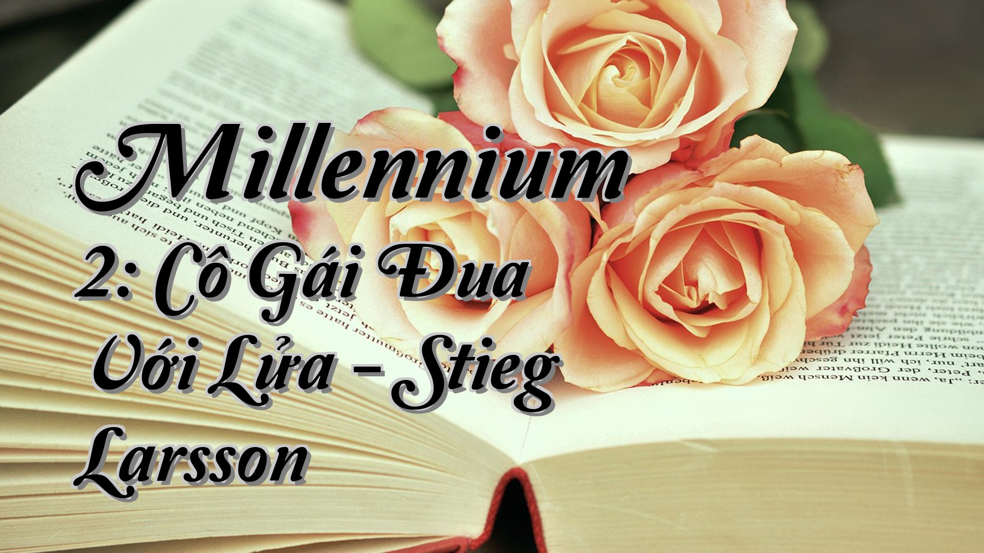 cover-Millennium 2: Cô Gái Đua Với Lửa - Stieg Larsson