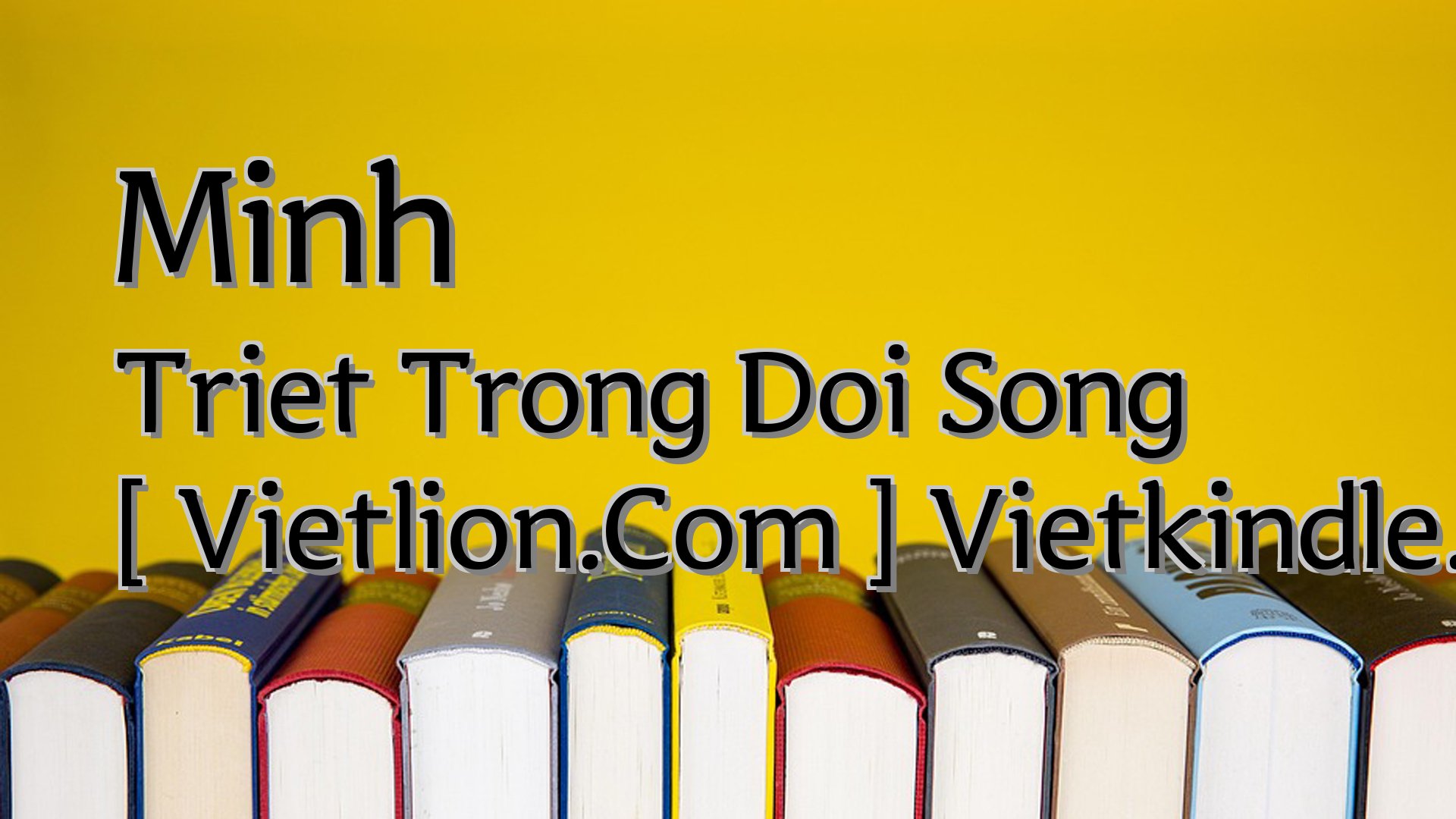 cover-Minh Triet Trong Doi Song [ Vietlion.Com ] Vietkindle.Com