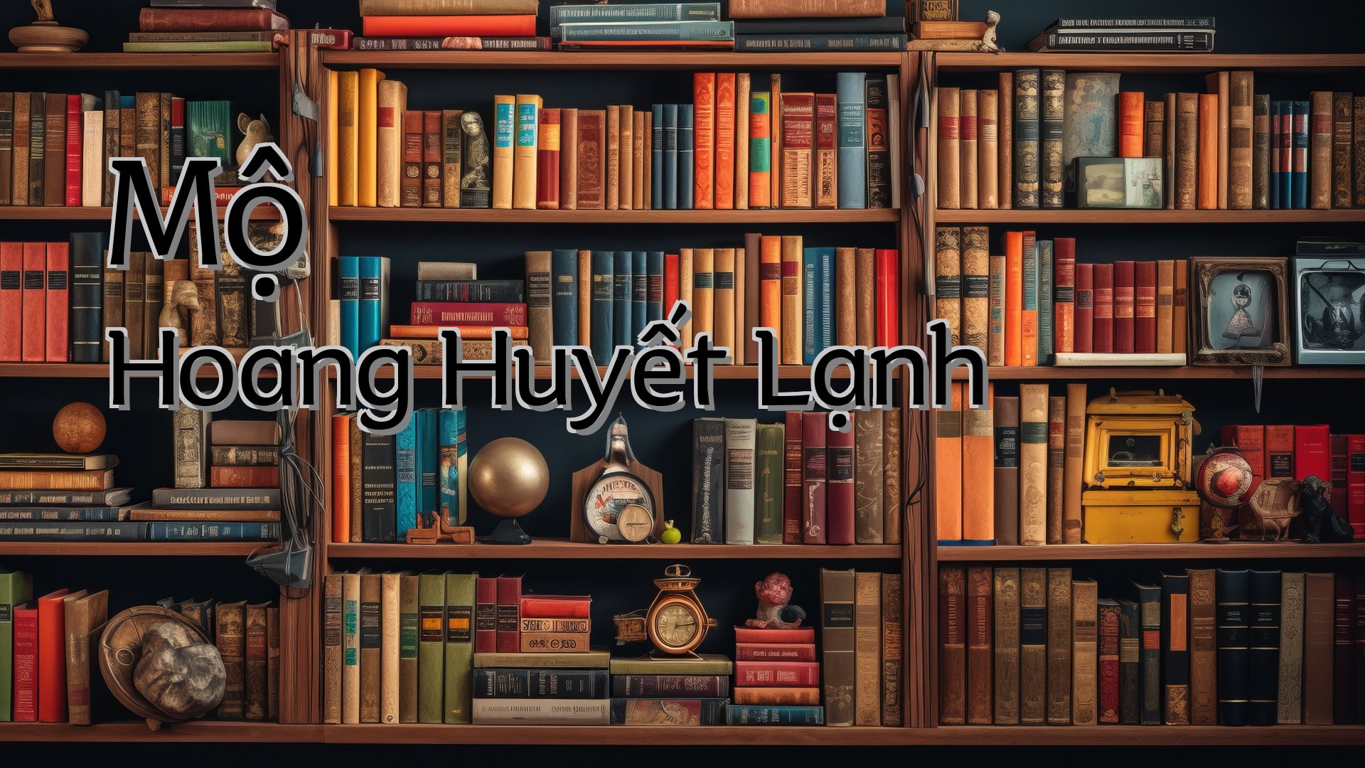 cover-Mộ Hoang Huyết Lạnh