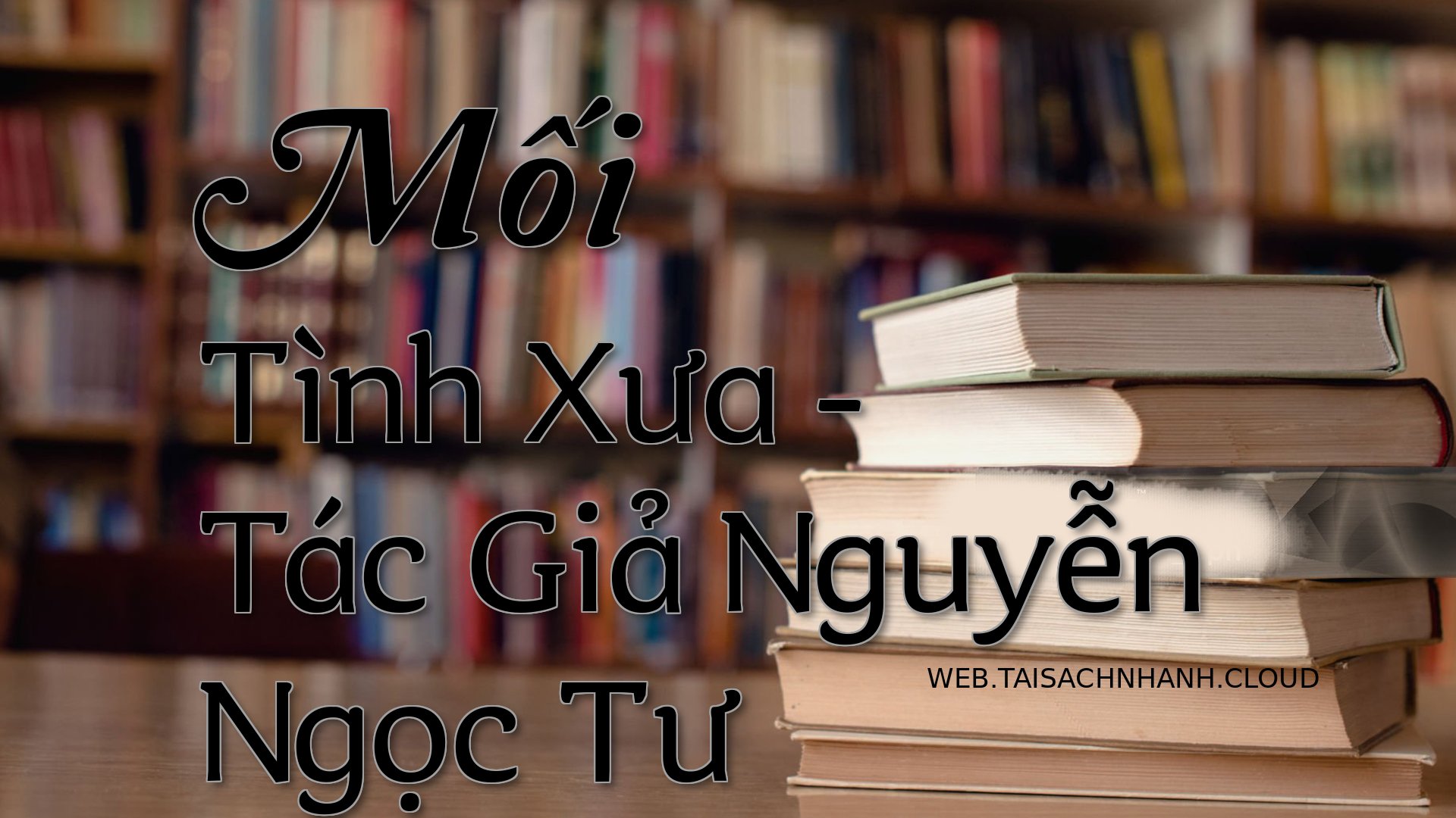 Cover Moi Tinh Xua.jpg