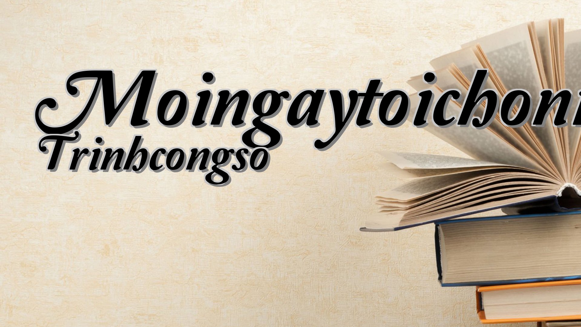 cover-Moingaytoichonmotniemvui Trinhcongso