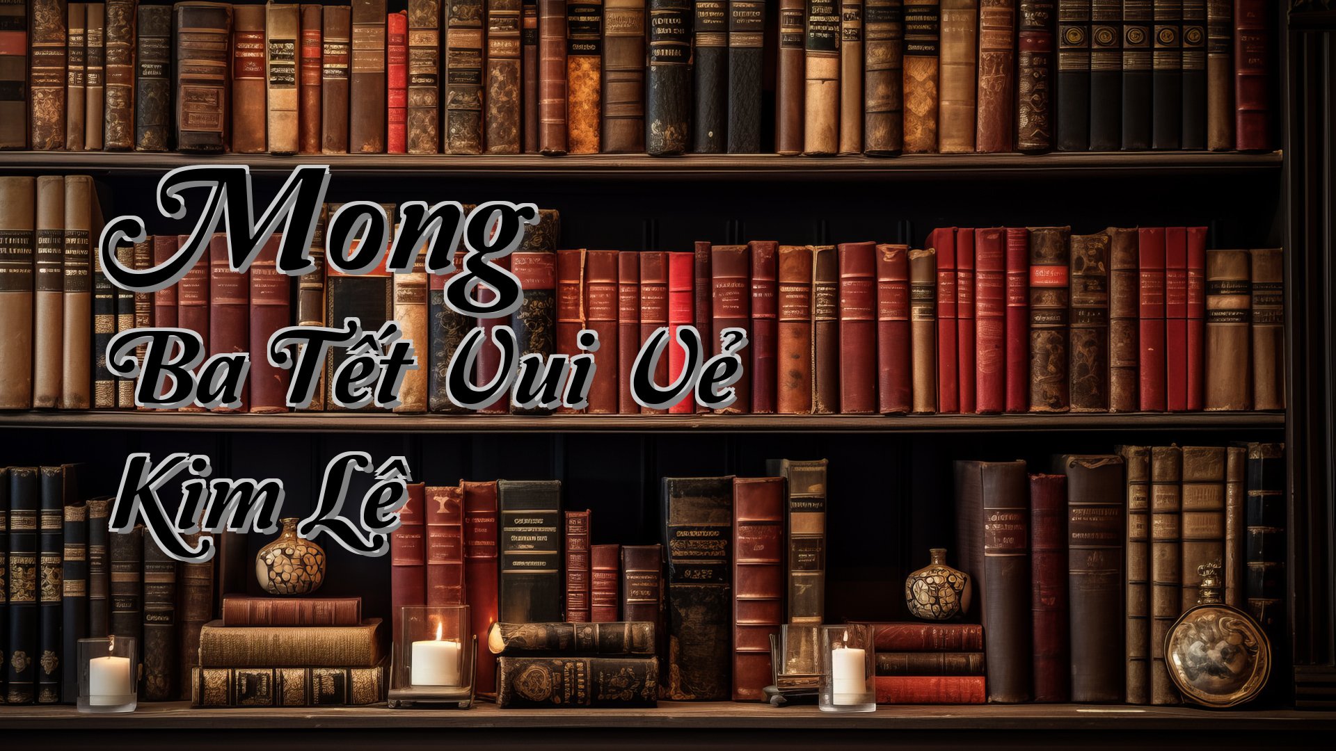 cover-Mong Ba Tết Vui Vẻ Kim Lê
