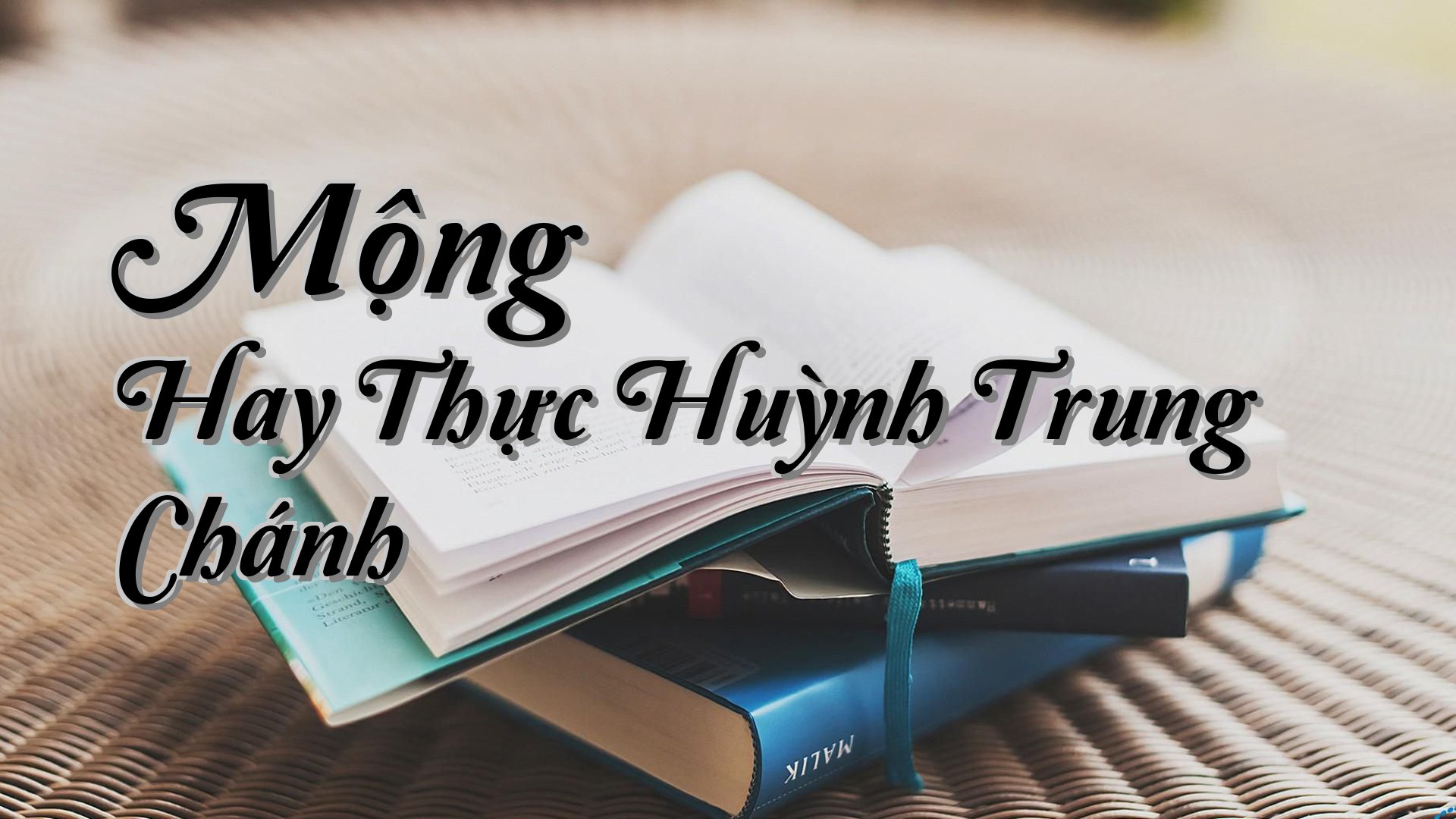 cover-Mộng Hay Thực Huỳnh Trung Chánh