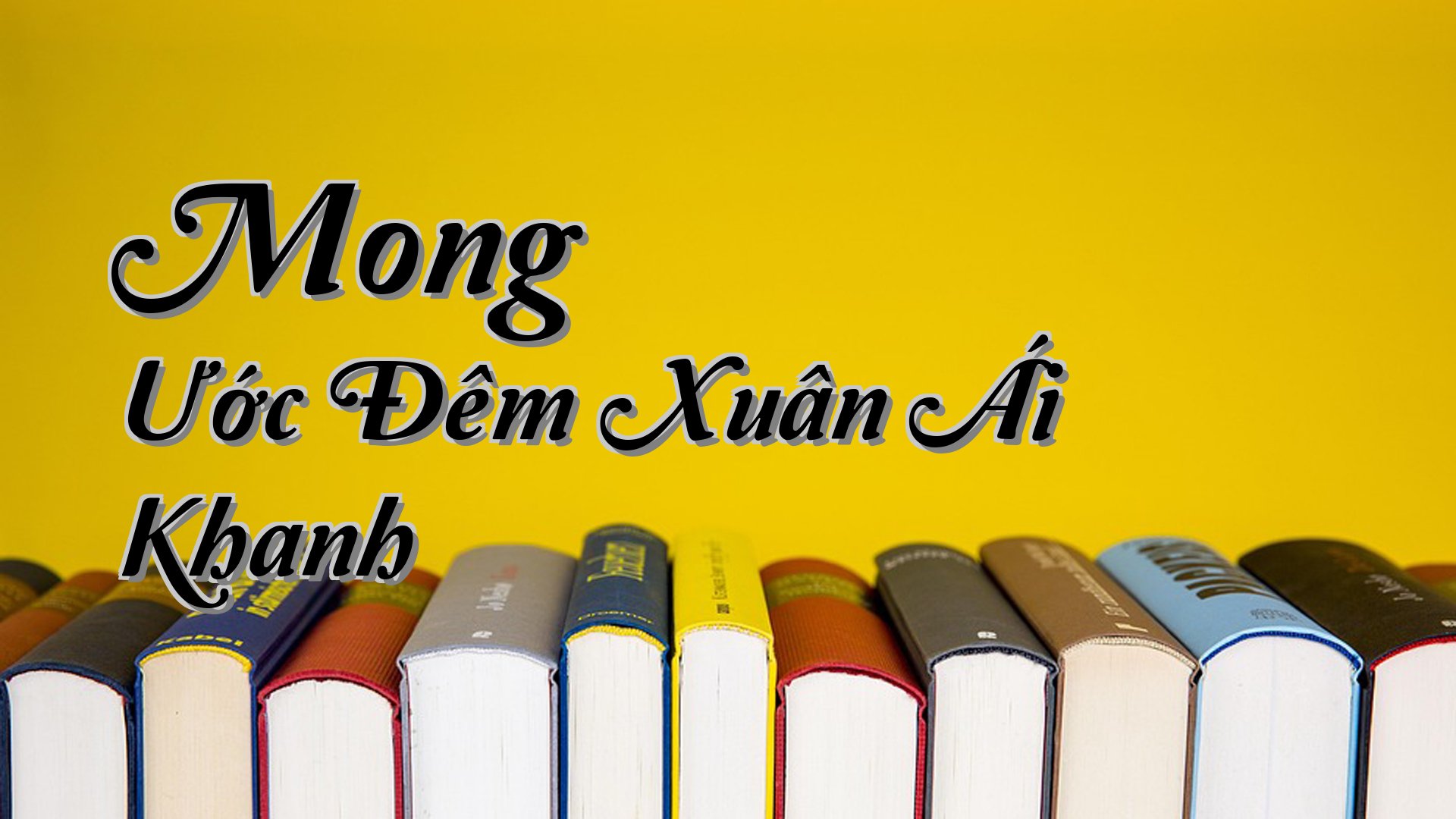 cover-Mong Ước Đêm Xuân Ái Khanh