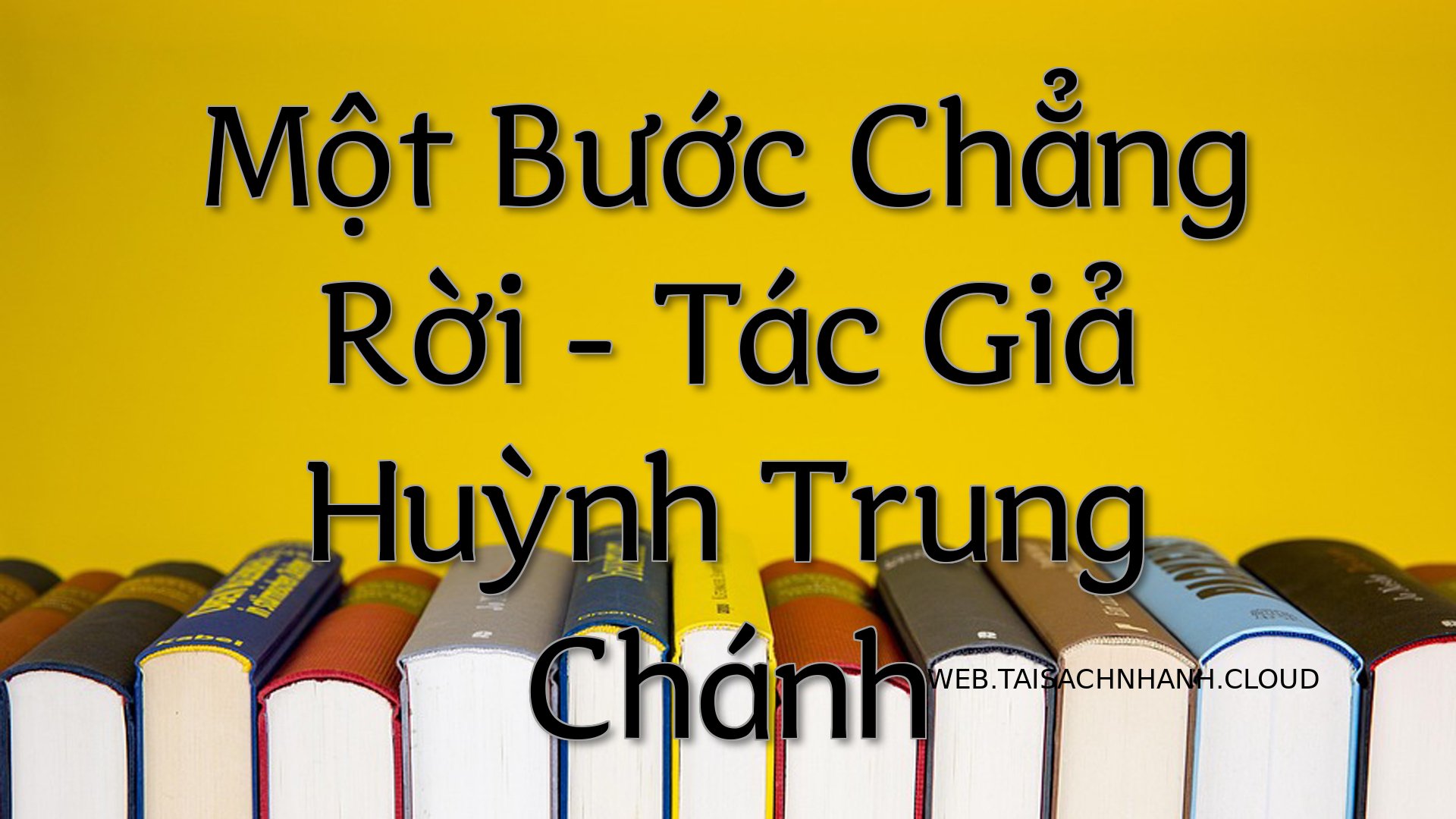 Cover Mot Buoc Chang Roi.jpg
