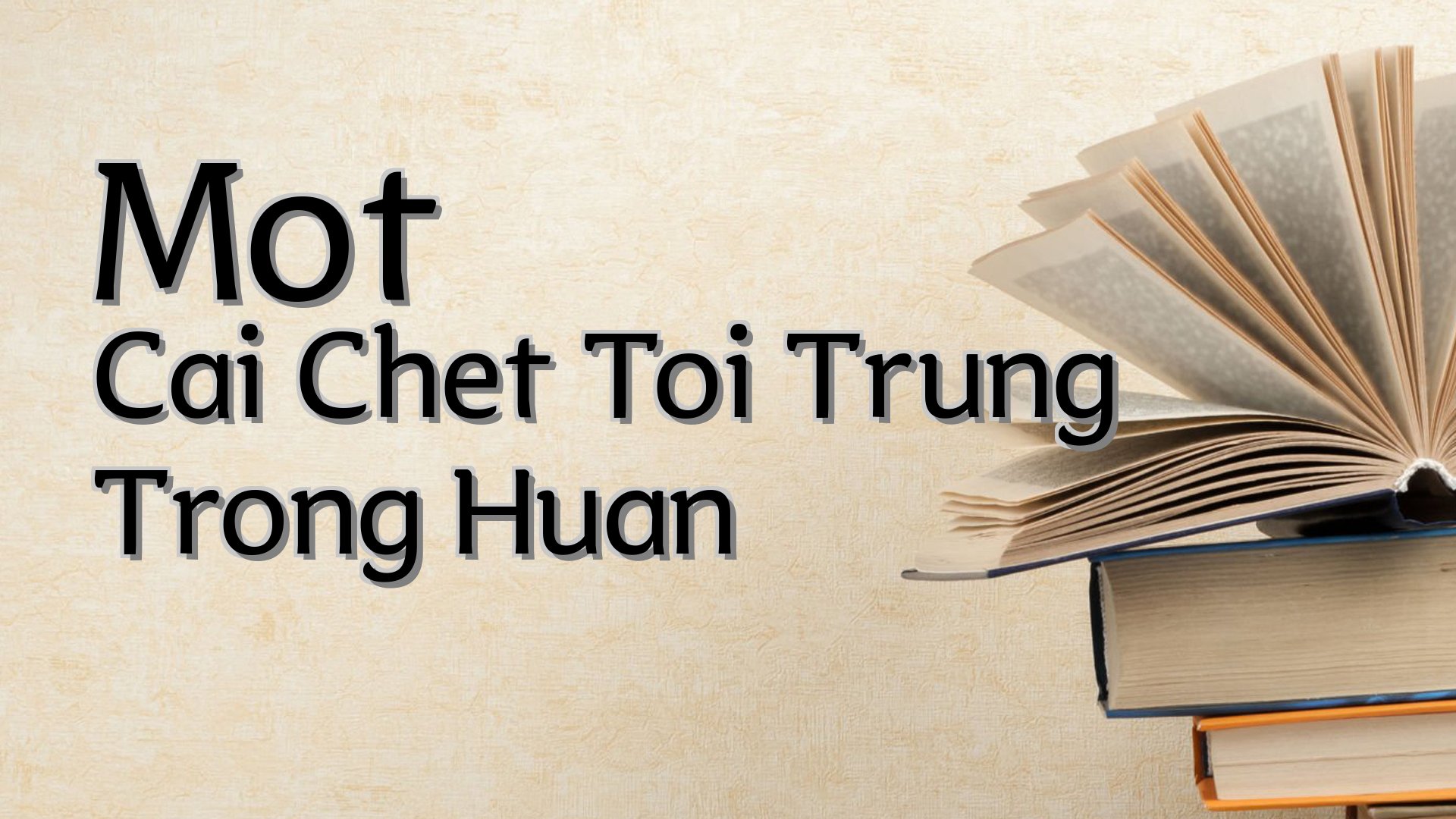 cover-Mot Cai Chet Toi Trung Trong Huan