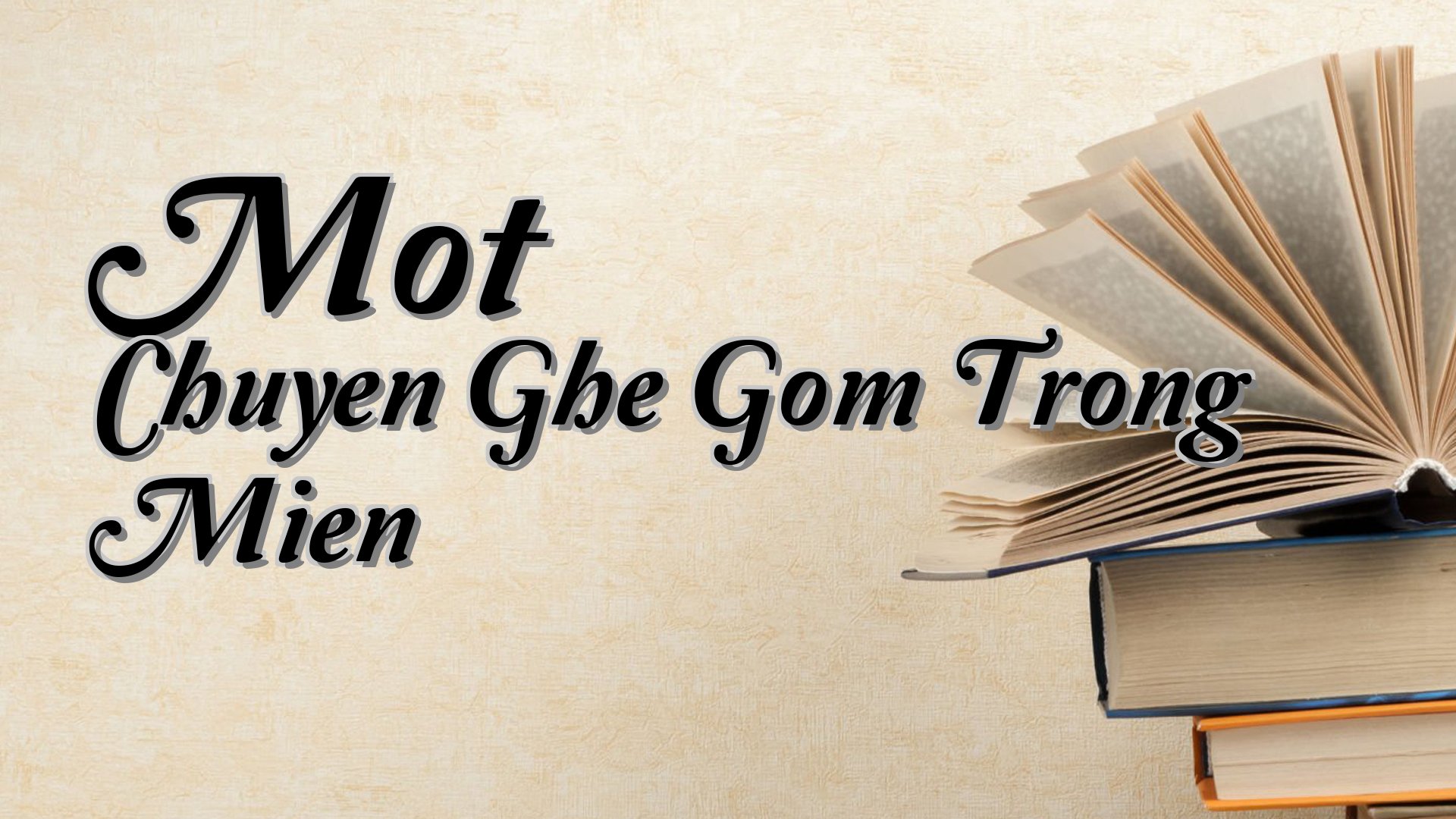 cover-Mot Chuyen Ghe Gom Trong Mien