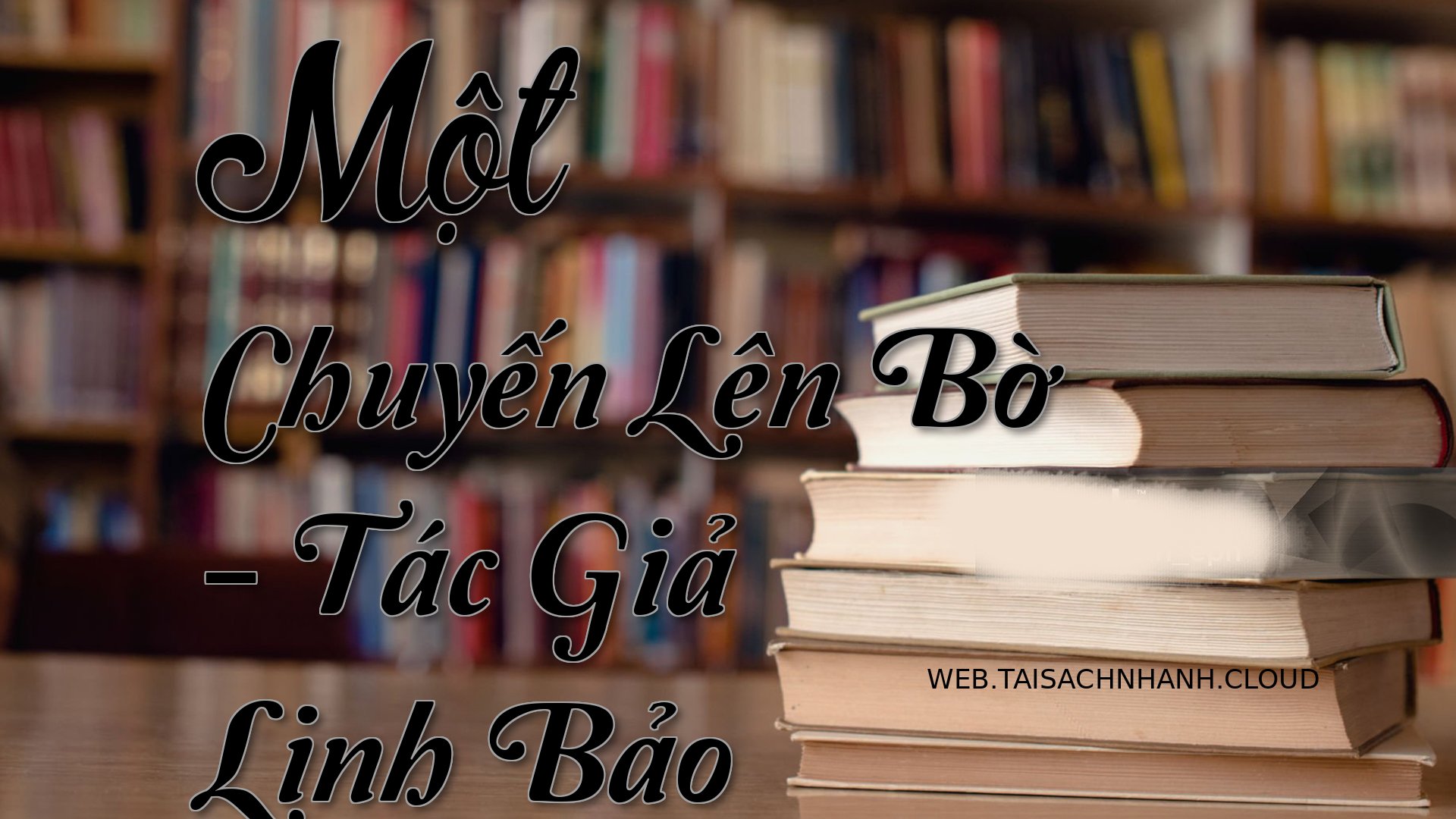 Cover Mot Chuyen Len Bo.jpg