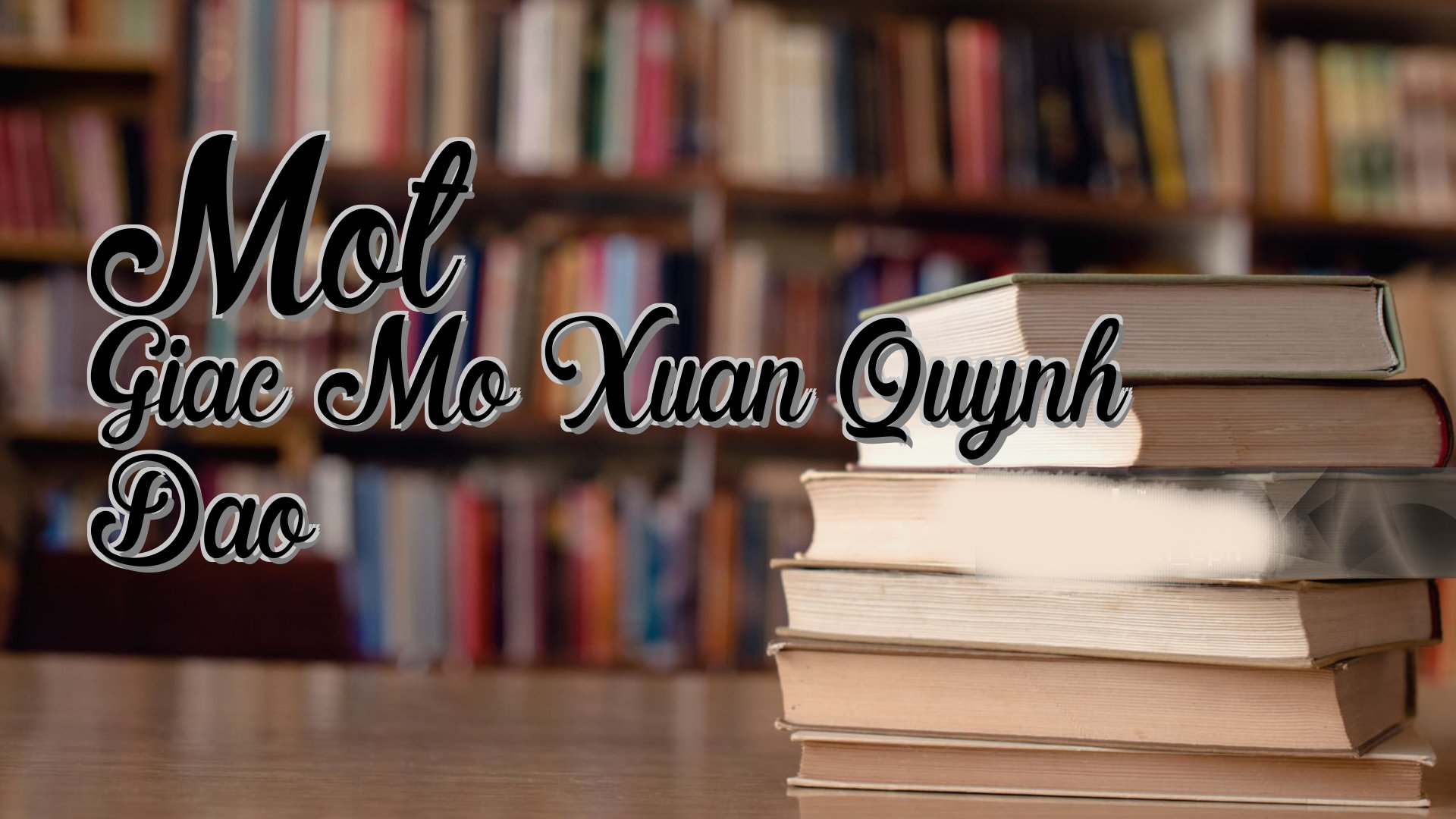 cover-Mot Giac Mo Xuan Quynh Dao