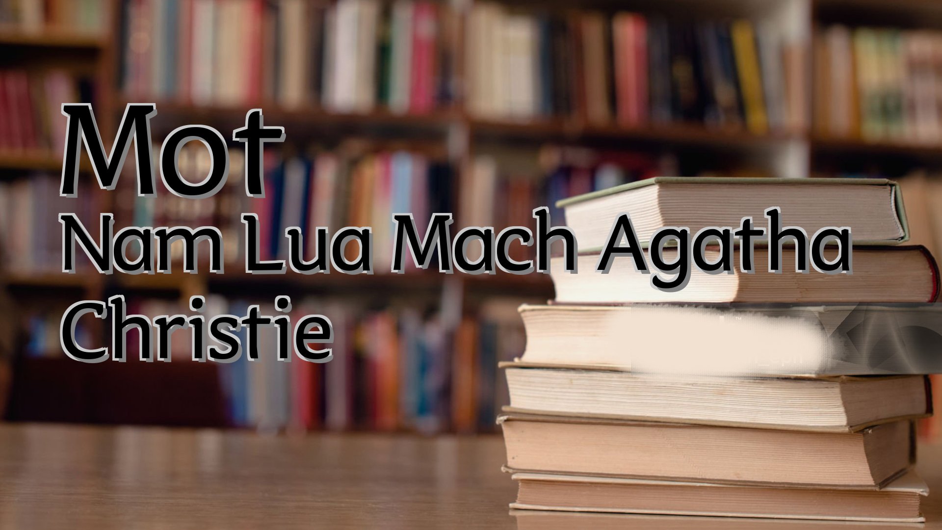 cover-Mot Nam Lua Mach Agatha Christie
