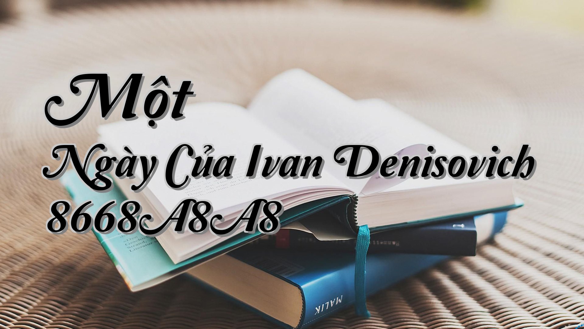 cover-Một Ngày Của Ivan Denisovich 8668A8A8