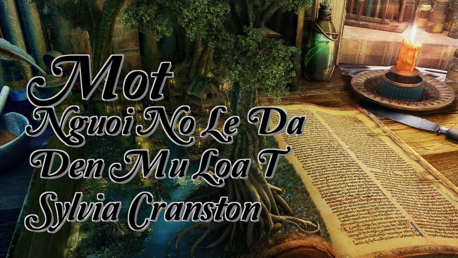 cover-Mot Nguoi No Le Da Den Mu Loa T Sylvia Cranston
