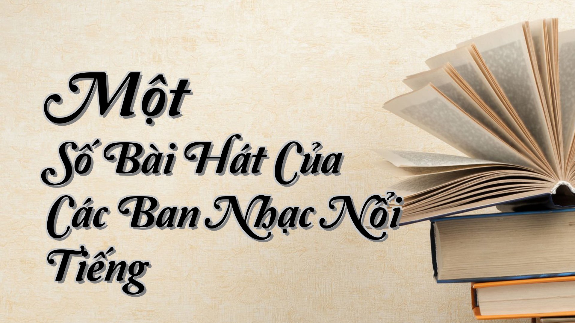 cover-Một Số Bài Hát Của Các Ban Nhạc Nổi Tiếng