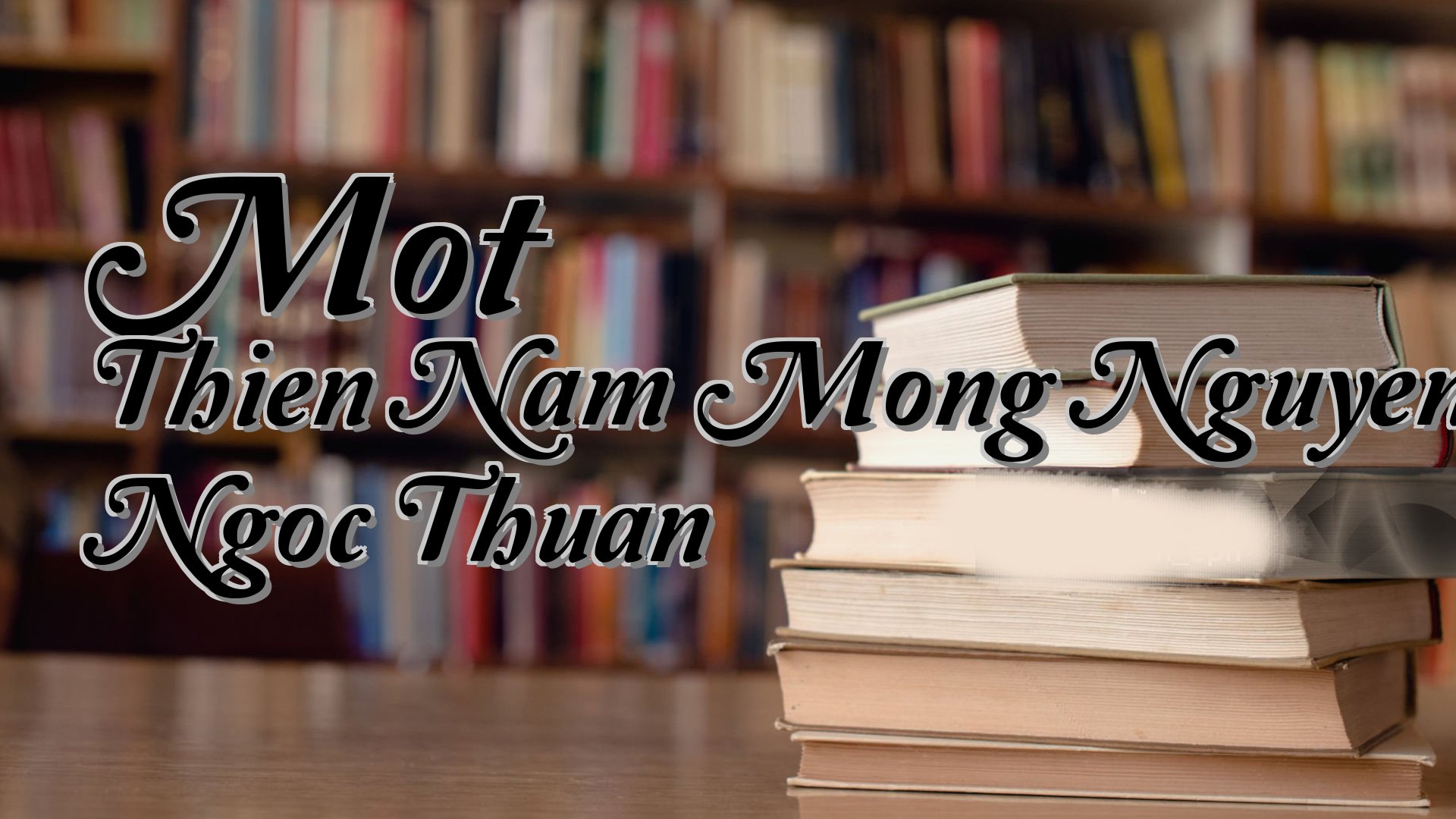 cover-Mot Thien Nam Mong Nguyen Ngoc Thuan