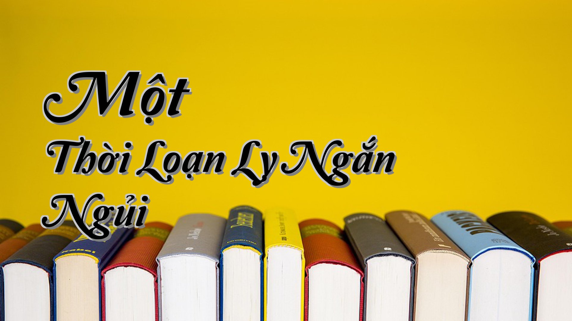 cover-Một Thời Loạn Ly Ngắn Ngủi