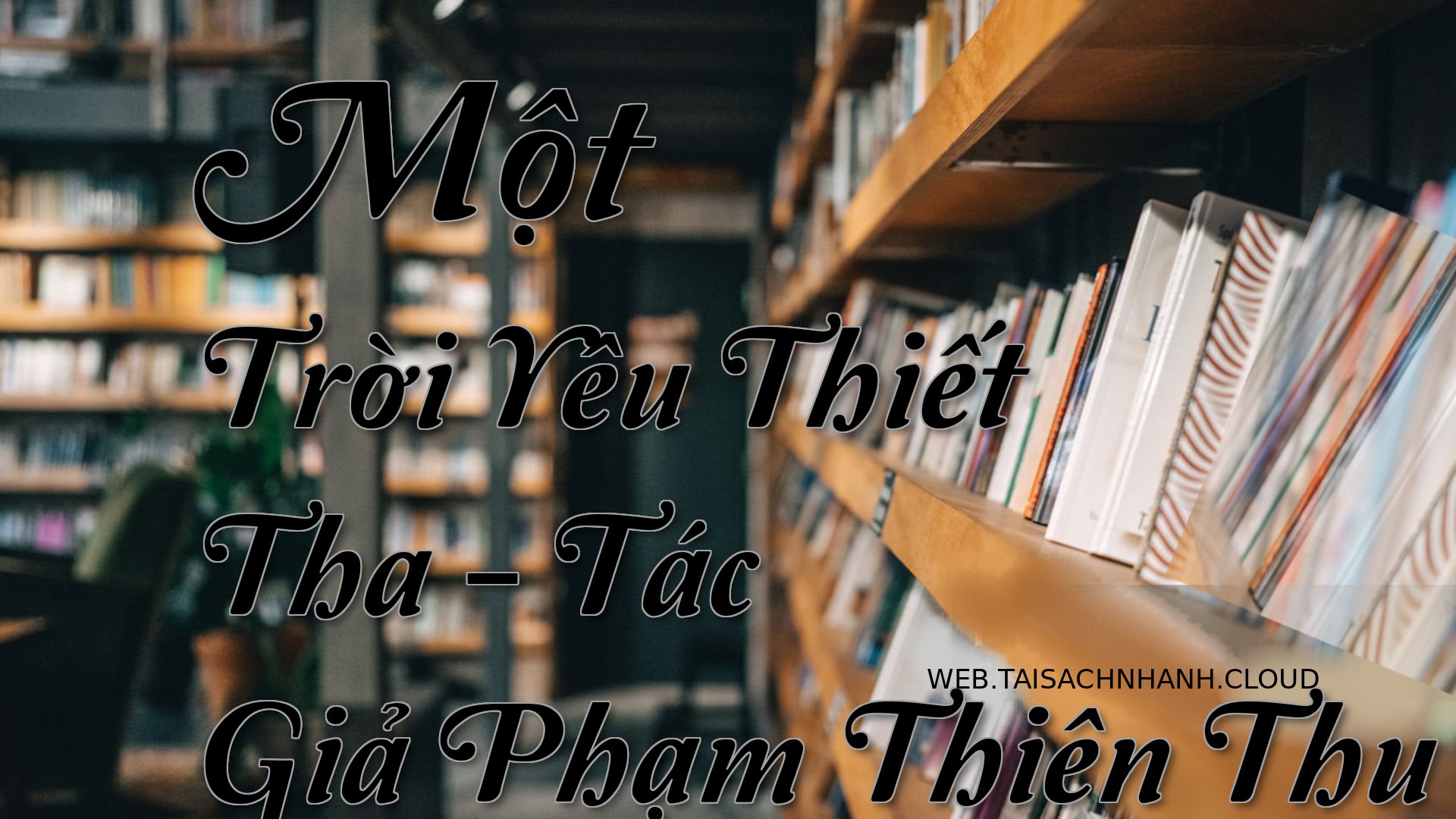Cover Mot Troi Yeu Thiet T.jpg