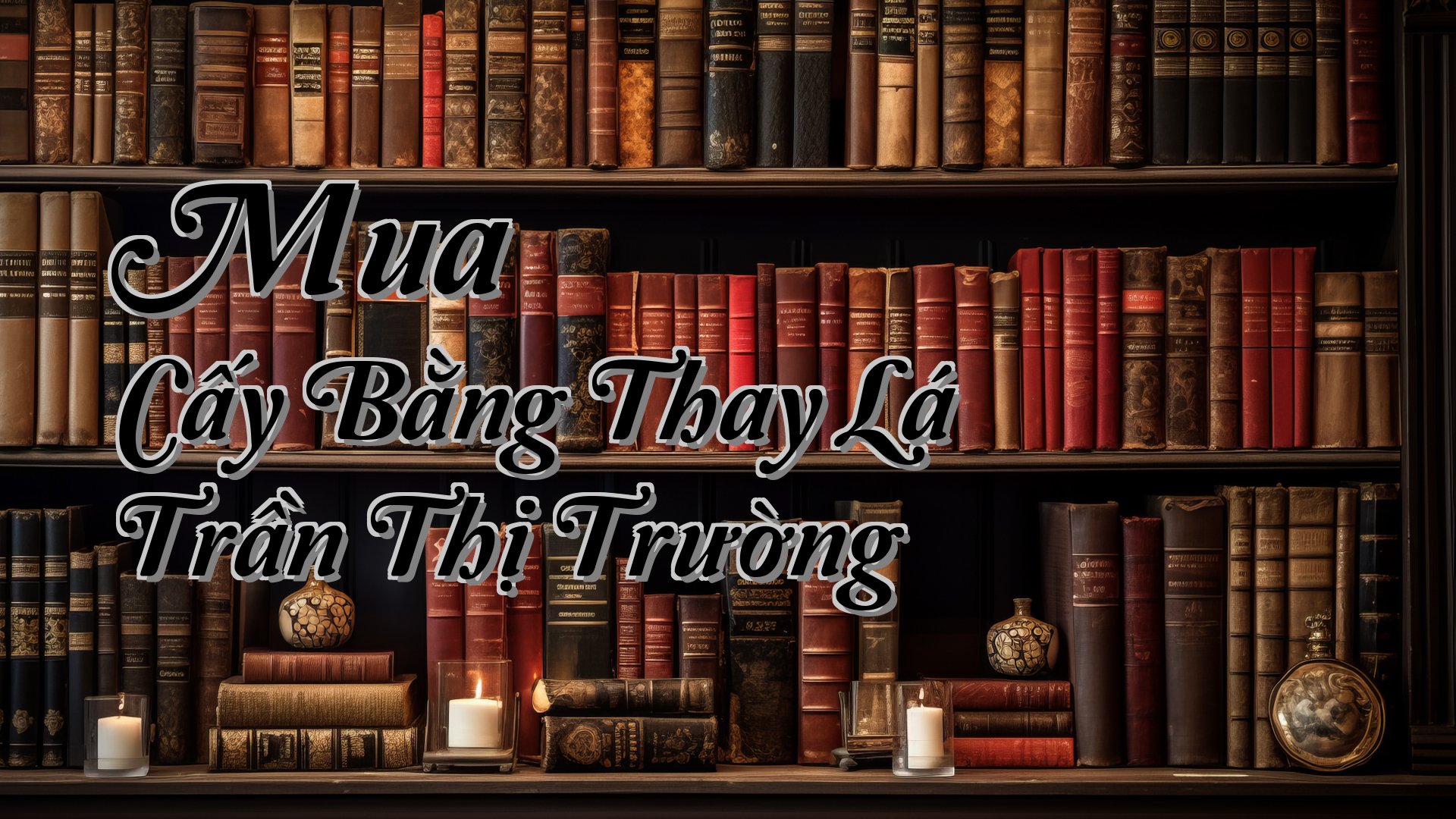 cover-Mua Cấy Bằng Thay Lá Trần Thị Trường