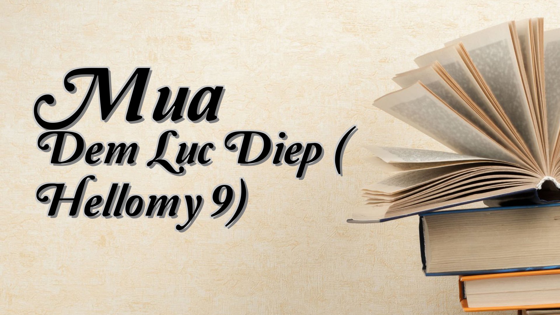 cover-Mua Dem Luc Diep ( Hellomy 9)